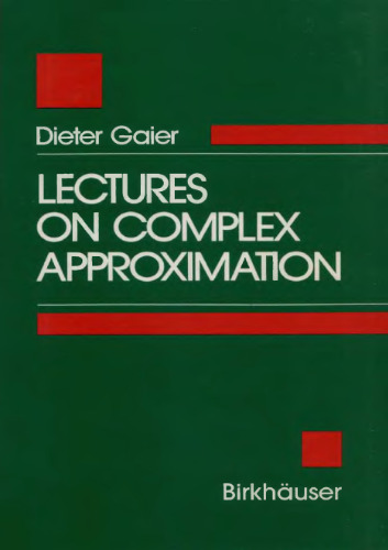 Lectures on Complex Approximation