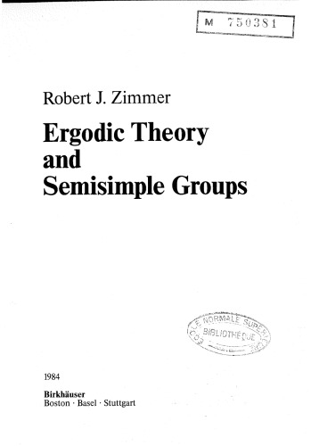 Ergodic Theory and Semisimple Groups (Monographs in Mathematics)