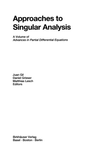 Approaches to singular analysis