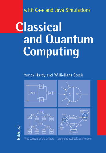 Classical and Quantum Computing: with C++ and Java Simulations