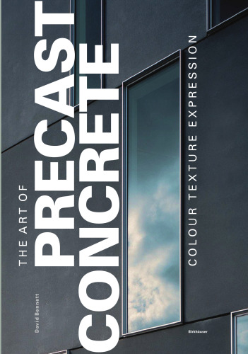 The Art of Precast Concrete: Colour, Texture, Expression