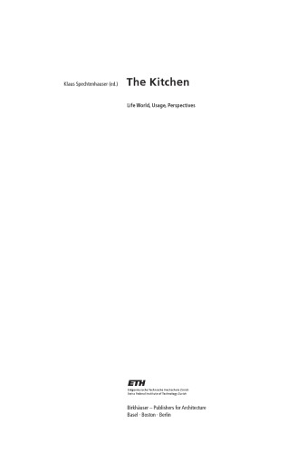 The kitchen life world, usage, perspectives