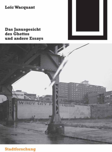 Das Janusgesicht des Ghettos und andere Essays (Bauwelt Fundamente)