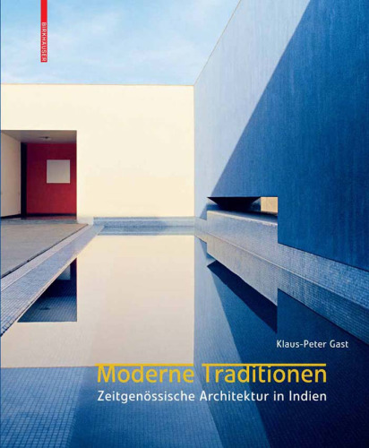 Moderne Traditionen: Zeitgenössische Architektur in Indien