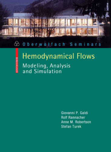 Hemodynamical Flows: Modeling, Analysis and Simulation