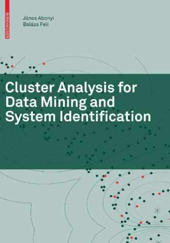 Cluster Analysis for Data Mining and System Identification