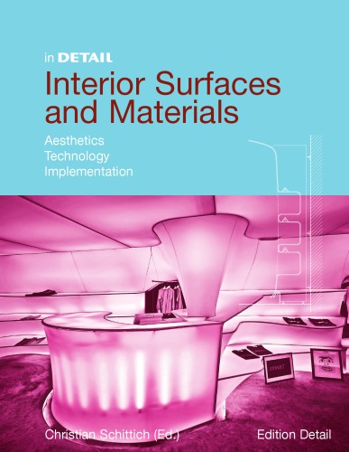 Interior Surfaces and Materials: Aesthetics, Technology, Implementation