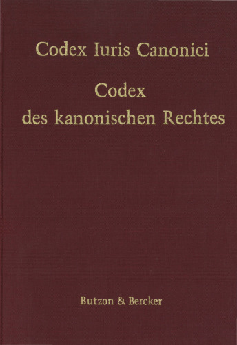 Codex Iuris Canonici - Codex des Kanonischen Rechts (Lateinisch-Deutsche Ausgabe)