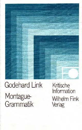 Montague-Grammatik: die logischen Grundlagen