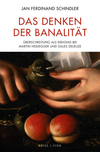 Das Denken der Banalität: Überschreitung als Ereignis bei Martin Heidegger und Gilles Deleuze