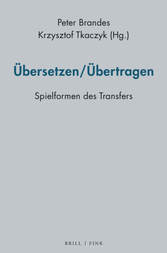 Übersetzen/Übertragen: Spielformen des Transfers
