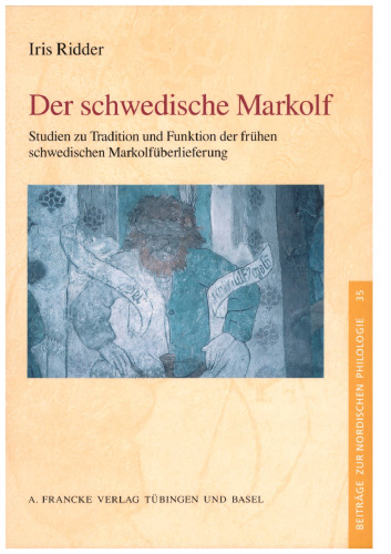 Der schwedische Markolf: Studien zu Tradition und Funktion der frühen schwedischen Markolfüberlieferung