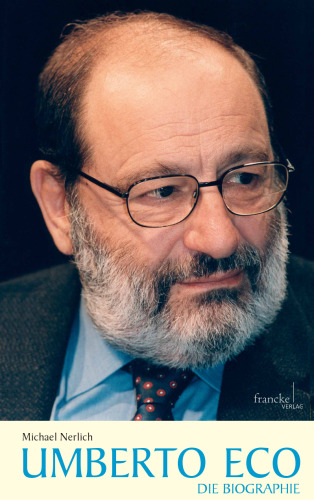 Umberto Eco: Die Biographie