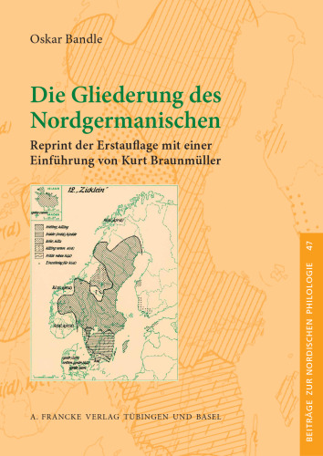Die Gliederung des Nordgermanischen: Reprint der Erstauflage mit einer Einführung von Kurt Braunmüller