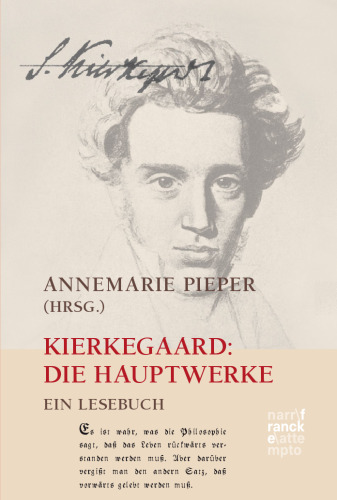 Kierkegaard: Die Hauptwerke: Ein Lesebuch
