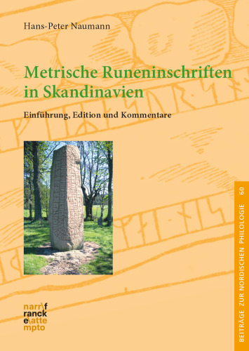 Metrische Runeninschriften in Skandinavien: Einführung, Edition und Kommentare