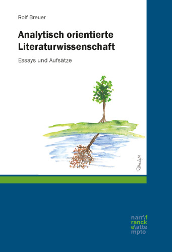 Analytisch orientierte Literaturwissenschaft: Essays und Aufsätze