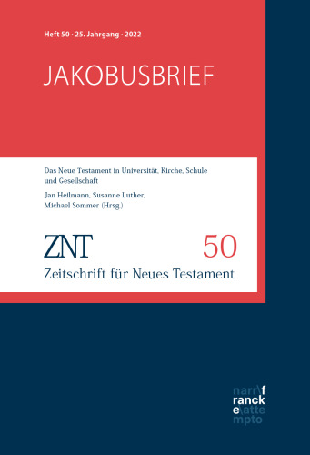 Zeitschrift für Neues Testament. 25. Jahrgang. Heft 50. Themenheft: Jakobusbrief