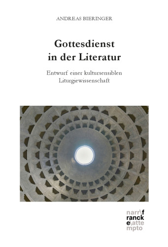 Gottesdienst in der Literatur : Entwurf einer kultursensiblen Liturgiewissenschaft