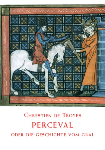 Perceval oder die Geschichte vom Gral