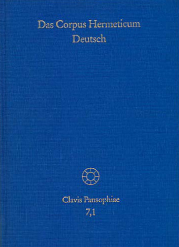 Das Corpus Hermeticum Deutsch, 2 Teile