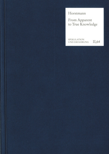 From Apparent to True Knowledge (Wissen): Transitions in Hegel’s "Phenomenology of Spirit"