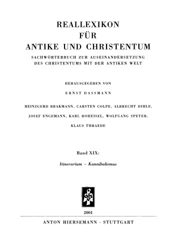 Reallexikon für Antike und Christentum 19 : Itinerarium – Kannibalismus