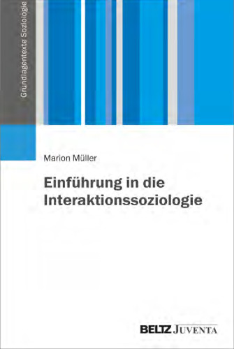 Einführung in die Interaktionssoziologie