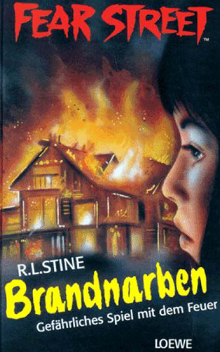 Fear Street. Brandnarben. Gefährliches Spiel mit dem Feuer.