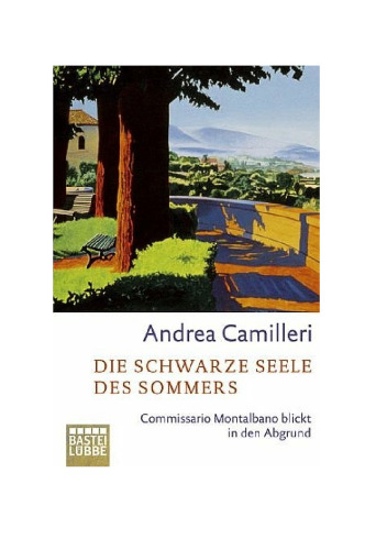 Die schwarze Seele des Sommers: Commissario Montalbano blickt in den Abgrund. Roman