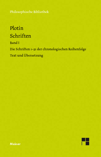 Schriften. Griech.-Dt.: Die Schriften 1-21 der chronologischen Reihenfolge