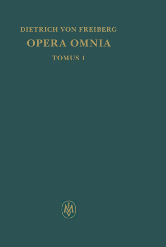 Opera omnia, Tomus I. Schriften zur Intellekttheorie