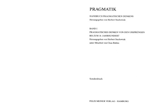 Zeichen, Kalkül, Wahrscheinlichkeit. Elemente einer Mathesis universalis bei Leibniz. (Pragmatik. Handbuch pragmatischen Denkens. Bd. 1. Pragmatisches Denken von den Ursprüngen bis zum 18. Jahrhundert, 392-414).