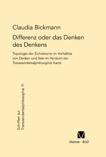 Differenz oder das Denken des Denkens (Schriften Zur Transzendentalphilosophie) (German Edition)