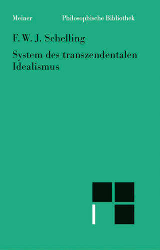 System des transzendentalen Idealismus.