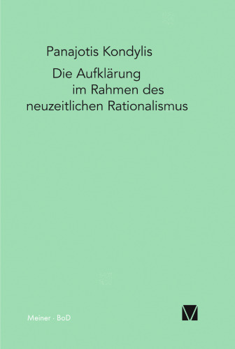 Die Aufklärung im Rahmen des neuzeitlichen Rationalismus