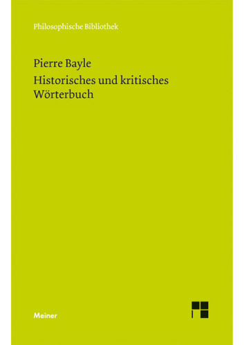 Historisches und kritisches Wörterbuch: Eine Auswahl der philosophischen Artikel
