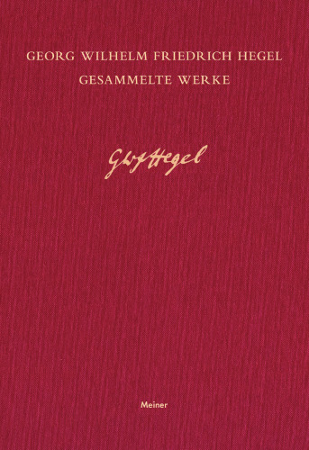 Gesammelte Werke / Vorlesungen über die Philosophie der Natur: Teilband I. Nachschriften zu den Kollegien der Jahre 1819/20, 1821/22 und 1823/24