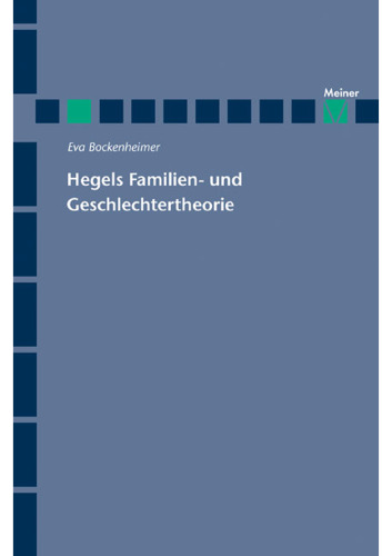 Hegels Familien- und Geschlechtertheorie