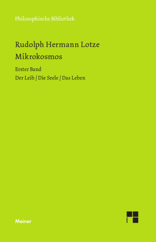 Mikrokosmos: Ideen zur Naturgeschichte und Geschichte der Menschheit. Versuch einer Anthropologie
