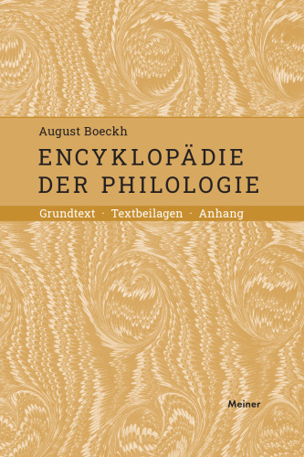 Encyklopädie der Philologie: Historisch-kritische Ausgabe