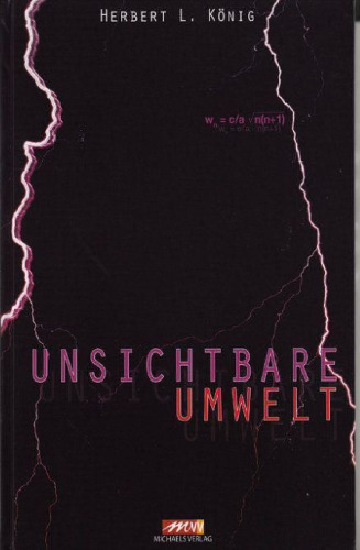 Unsichtbare Umwelt - Der Mensch im Spielfeld elektromagnetischer Kräfte