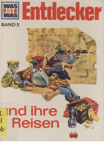 WAS IST WAS, Band 5: Entdecker und ihre Reisen