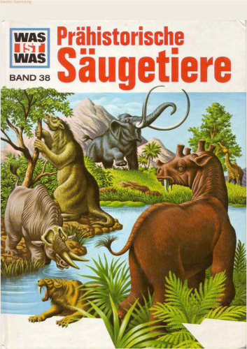 WAS IST WAS, Band 38: Prähistorische Säugetiere