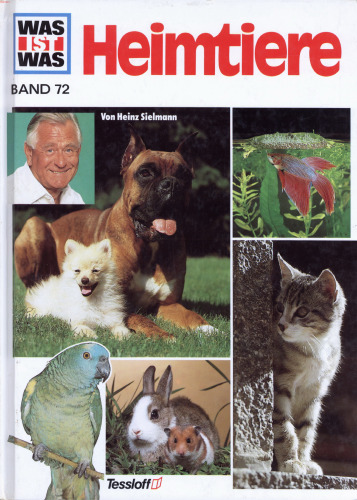 Was ist was?, Bd.72: Heimtiere GERMAN