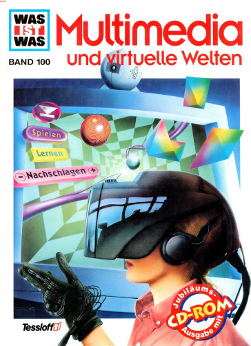 Was ist was?, Bd.100: Multimedia und virtuelle Welten GERMAN