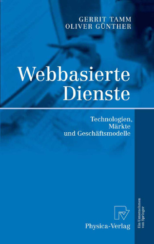 Webbasierte Dienste: Technologien, Märkte und Geschäftsmodelle