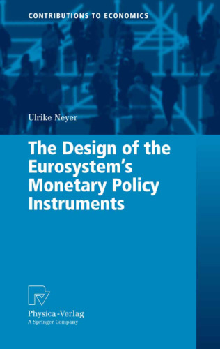 The design of the Eurosystems monetary policy instruments
