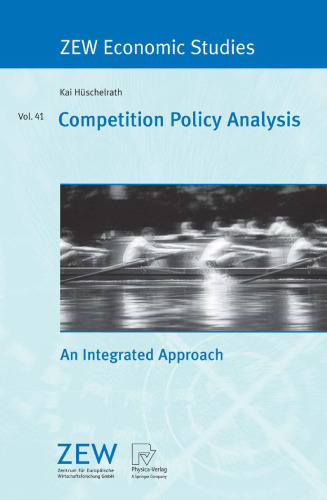 Competition Policy Analysis: An Integrated Approach