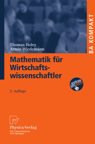 Mathematik für Wirtschaftswissenschaftler (BA KOMPAKT) (German Edition)